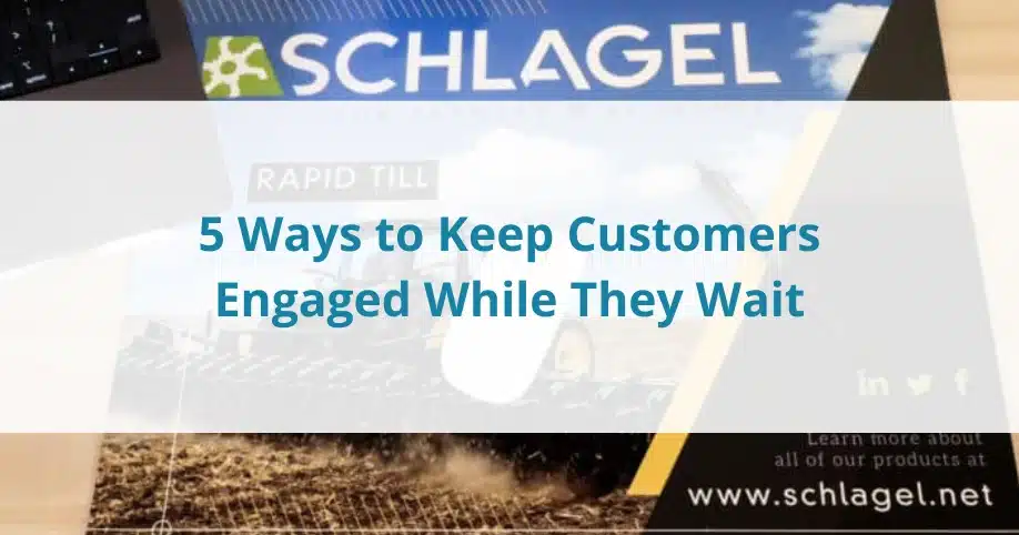 5 Ways to Keep Customers Engaged While They Wait